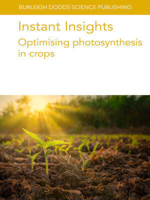 cover image of Instant Insights: Optimising Photosynthesis in Crops